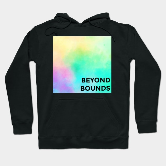 Beyond Bounds Hoodie by Emma Lorraine Aspen